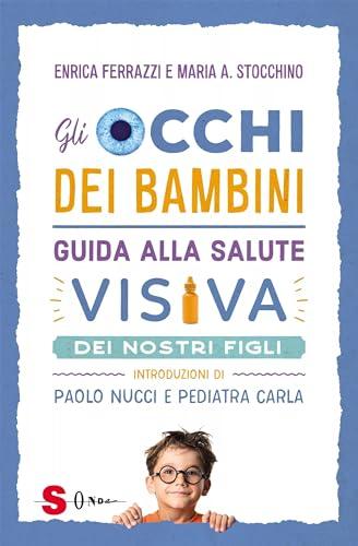 Gli occhi dei bambini: Guida alla salute visiva dei bambini