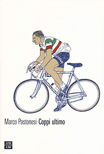 Coppi Ultimo: L'Addio Inedito al Campione Eterno