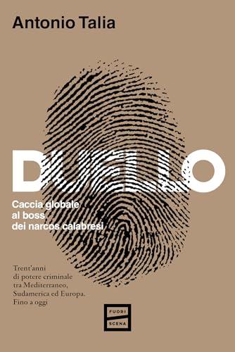 Duello: Caccia globale al boss dei narcos calabresi