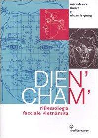 Dien' Cham'. Riflessologia facciale vietnamita