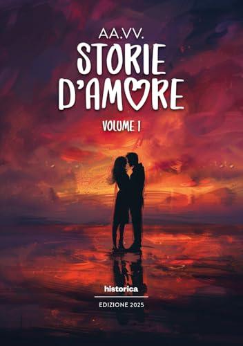 Storie d'amore 2025 (Vol. 1)