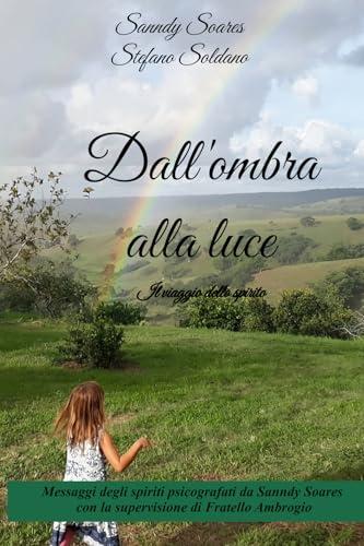 Dall'ombra alla luce: Il viaggio dello spirito