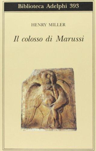 Il colosso di Marussi - Henry Miller