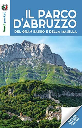 I parchi d'Abruzzo, del Gran Sasso e della Majella