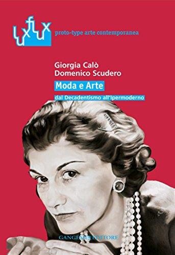 Moda e Arte: dal Decadentismo all'Ipermoderno