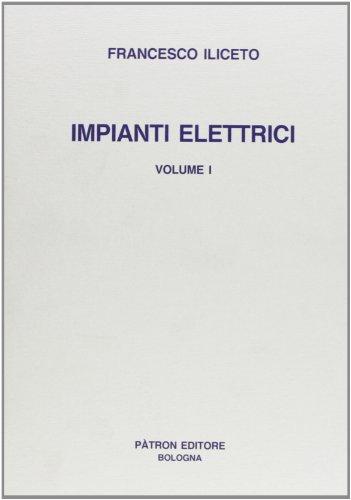 Impianti elettrici i: Vol. 1