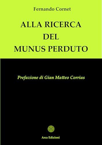 Alla ricerca del Munus perduto