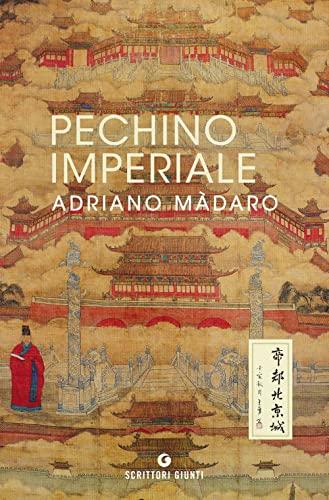 Pechino imperiale (Italian Edition)