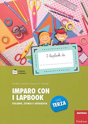 Imparo con i lapbook - Italiano, storia e geografia Classe terza