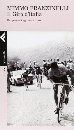 Il Giro d'Italia dai pionieri agli anni d'oro