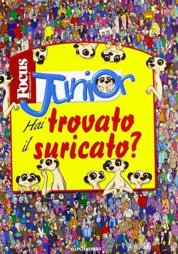 Hai trovato il suricato? Focus Junior