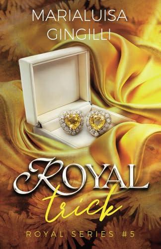 Royal Trick: Royal Series #5 (Italian Edition)