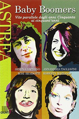 Baby Boomers. Vite parallele dagli anni Cinquanta ai cinquant'anni