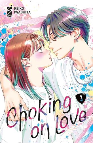 Choking on love - Star Comics