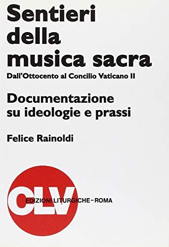 Sentieri della musica sacra: Dall'Ottocento al Concilio Vaticano II