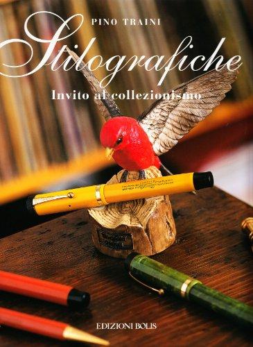 Stilografiche: Invito al collezionismo