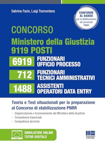 Concorso Ministero della Giustizia PNRR: 9119 Posti - Teoria e Pratica
