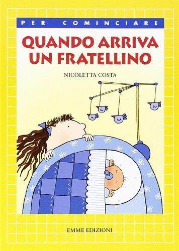 Quando arriva un fratellino - Nicoletta Costa