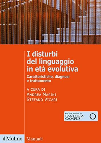 I disturbi del linguaggio in età evolutiva. Caratteristiche, diagnosi e trattamento
