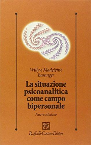 La situazione psicoanalitica come campo bipersonale