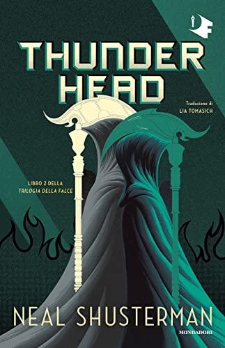 Thunderhead. Trilogia della Falce (Vol. 2)