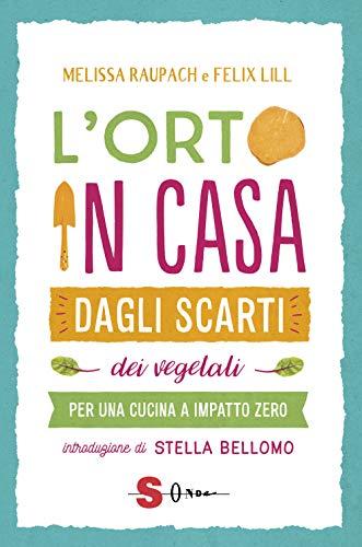 L'orto in casa dagli scarti vegetali. Per una cucina a impatto zero