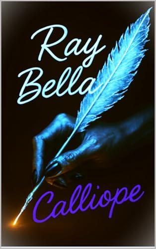Calliope: Is the Ink to My Quill's Poetry (My Demons Book 7) - Edizione Inglese