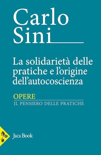La solidarietà delle pratiche e l'origine dell'autocoscienza