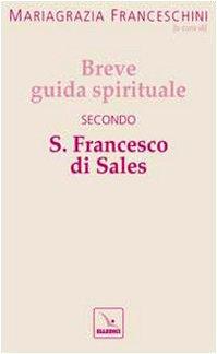 Breve guida spirituale secondo S. Francesco di Sales