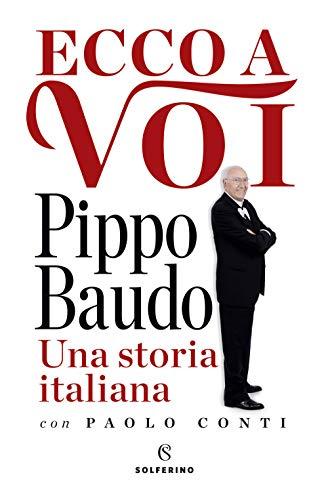 Ecco a voi una storia italiana - Pippo Baudo