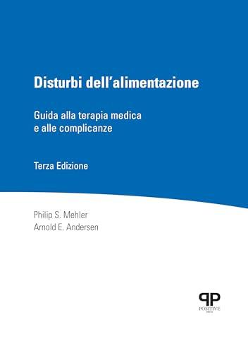 Disturbi dell’alimentazione. Guida alla terapia medica e alle complicanze