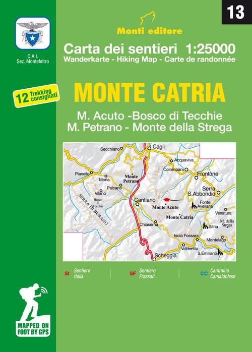 Monte Catria, M. Acuto, Bosco di Tecchie, M. Petrano, Monte della Strega. Carte dei sentieri 1:25.000: italian