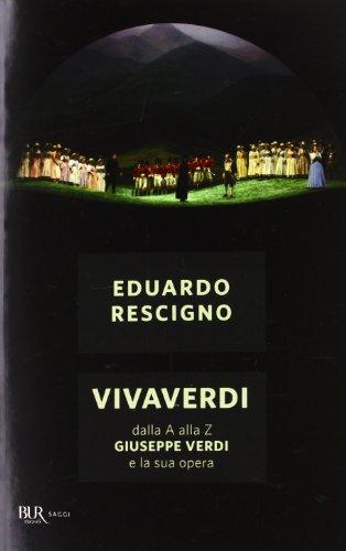 Vivaverdi Dalla A alla z Giuseppe Verdi e la sua opera (Italian Edition)