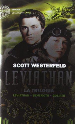 Leviathan: La Trilogia - Scott Westerfeld (Einaudi)