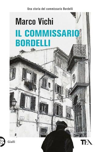 Il commissario Bordelli - Marco Vichi - TEA