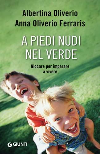 A piedi nudi nel verde. Giocare per imparare a vivere