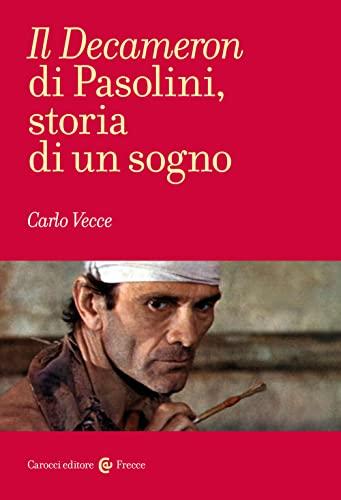 Il Decameron di Pasolini - Storia di un Sogno