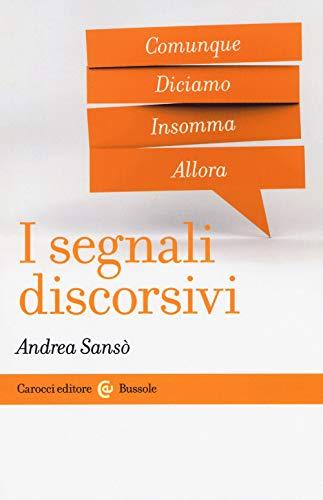 I segnali discorsivi - Andrea Sansò