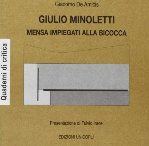 Giulio Minoletti. Mensa impiegati alla Bicocca