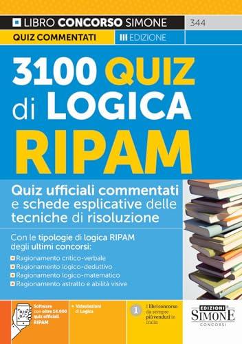 3100 Quiz di Logica RIPAM - Quiz ufficiali commentati e schede esplicative