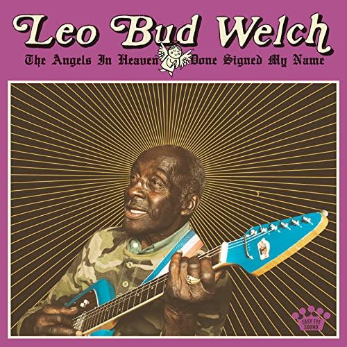 Angels In Heaven Done Signed My Name (2 LP) - Leo Welch