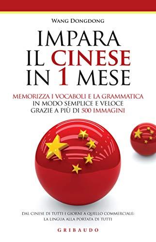 Impara il Cinese in 1 Mese: Guida Pratica all'Apprendimento Rapido