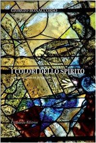 I colori dello Spirito. Prova, speranza, preghiera