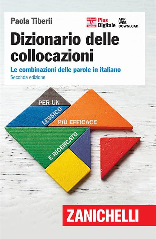 Dizionario delle collocazioni: le combinazioni delle parole in italiano