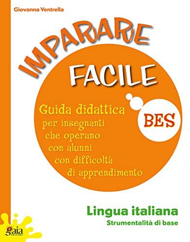 Imparare facile. Lingua italiana-Imparo l'italiano. Libro A-Imparo l'italiano. Libro B