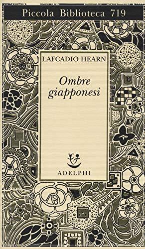 Ombre Giapponesi - Lafcadio Hearn