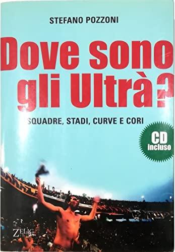 Dove sono gli ultrà? Con CD Audio