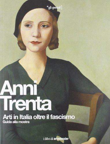 Anni Trenta. Ediz. illustrata