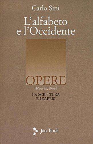 Opere - L'alfabeto e l'Occidente