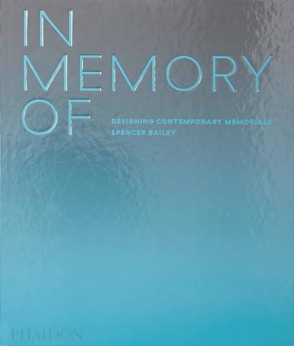 In Memory of Designing Contemporary Memorials